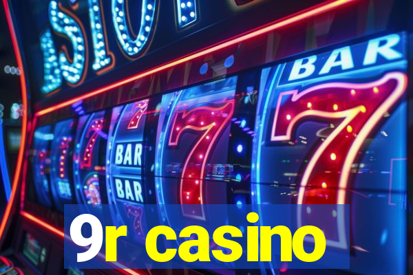 9r casino